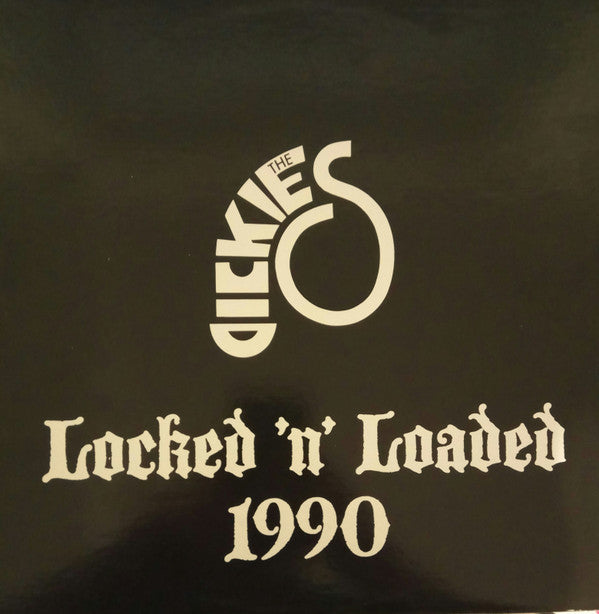 The Dickies - Locked N Loaded