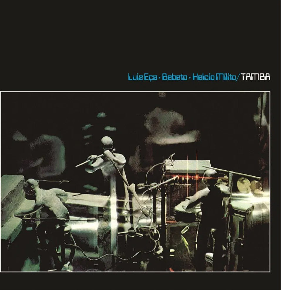 Luiz Eca / Bebeto / Helcio Milito - Tamba