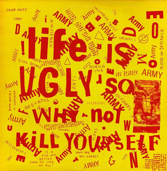 Various Artists - Life Is Ugly… So Why Not Kill Yourself?