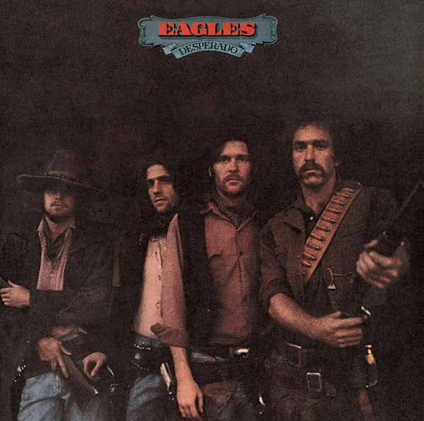 The Eagles - Desperado
