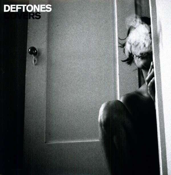 The Deftones - Covers