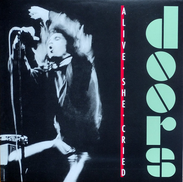 The Doors - Alive She Cried