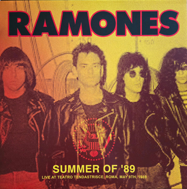 Ramones - Summer Of '89: Live At Teatro Tendastrisce, Roma, May 9th, 1989