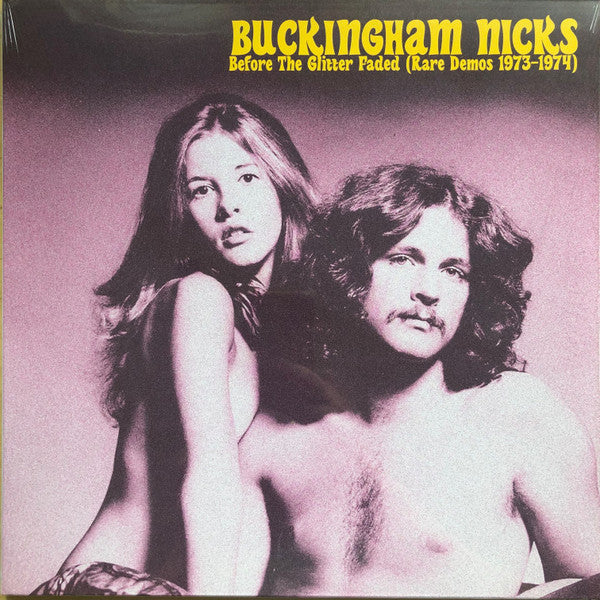 Buckingham Nicks - Before The Glitter Faded: The Demos 1973-1974