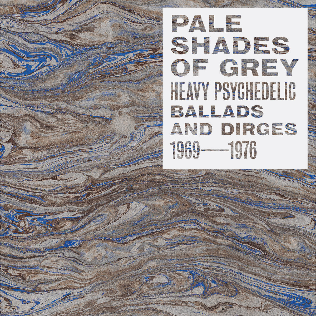 VA - Pale Shades of Grey: Heavy Psychedelic Ballads and Dirges 1969-1976