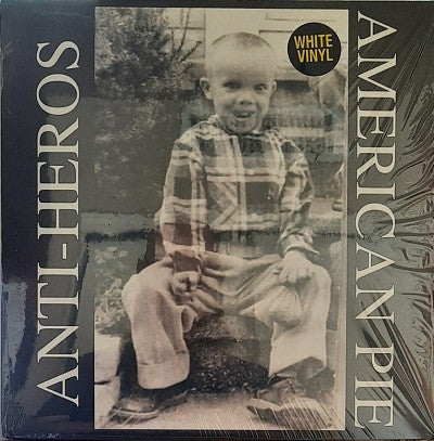 Anti Heros - American Pie