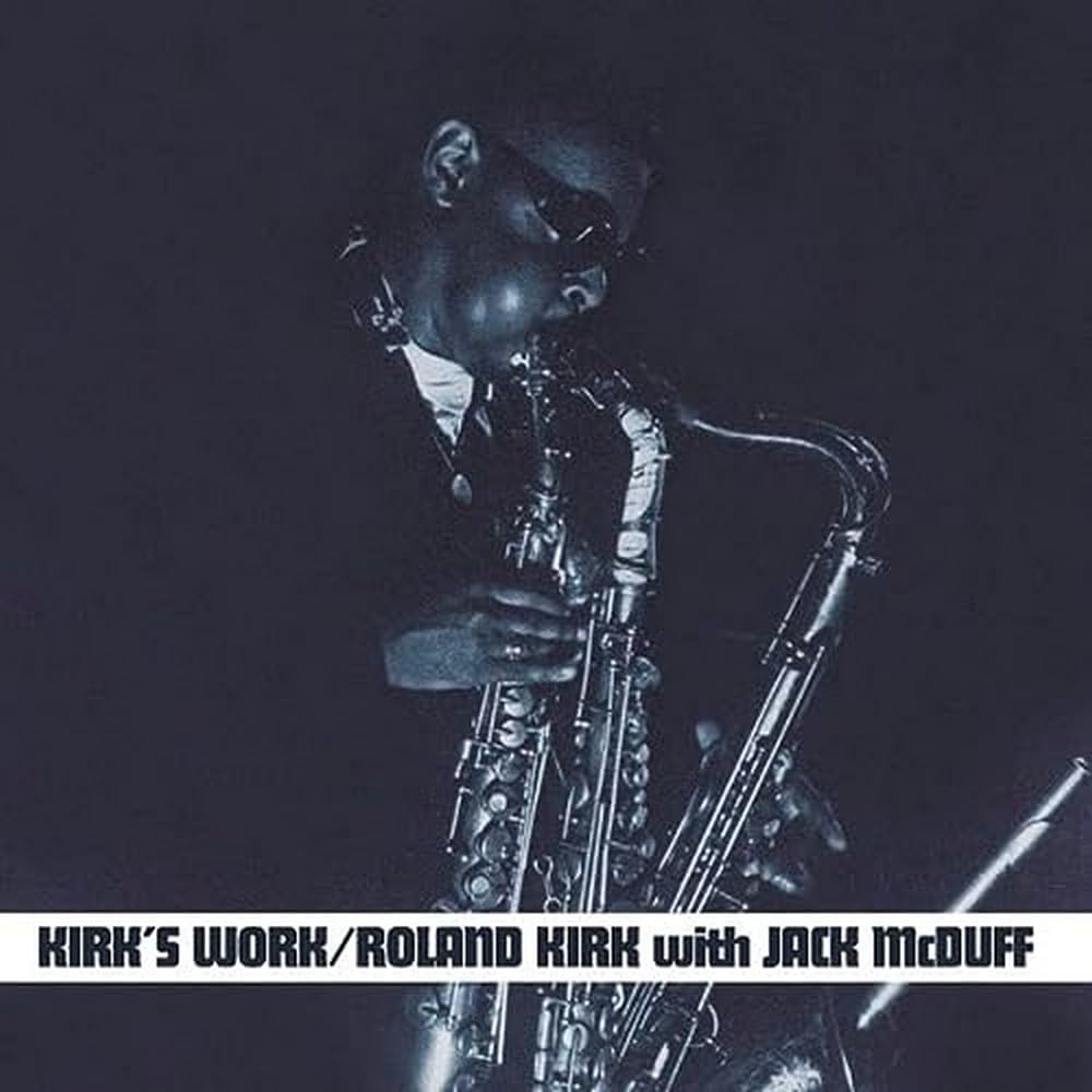 Roland Kirk with Jack McDuff - Kirks Work