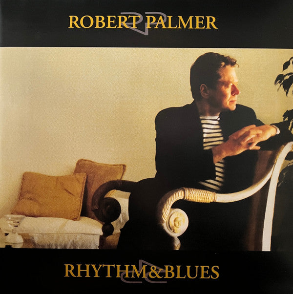 Robert Palmer - Rhythm & Blues