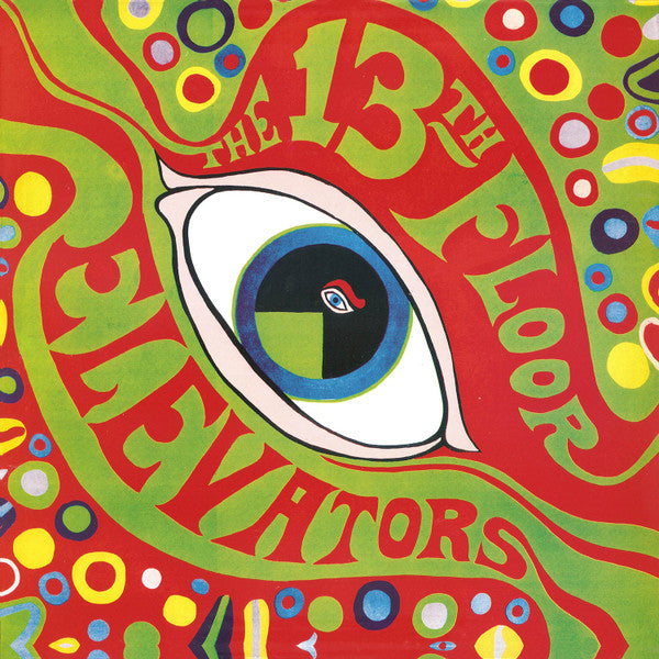 The 13th Floor Elevators - The Psychedelic Sounds Of The 13th Floor Elevators