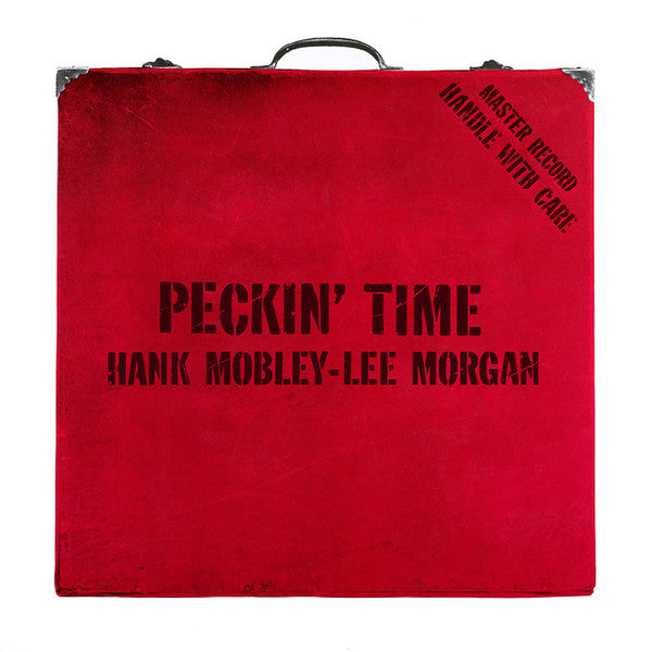 Hank Mobley - Lee Morgan - Peckin' Time