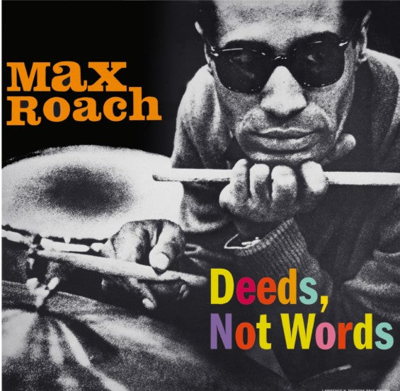 Max Roach - Deed, Not Words
