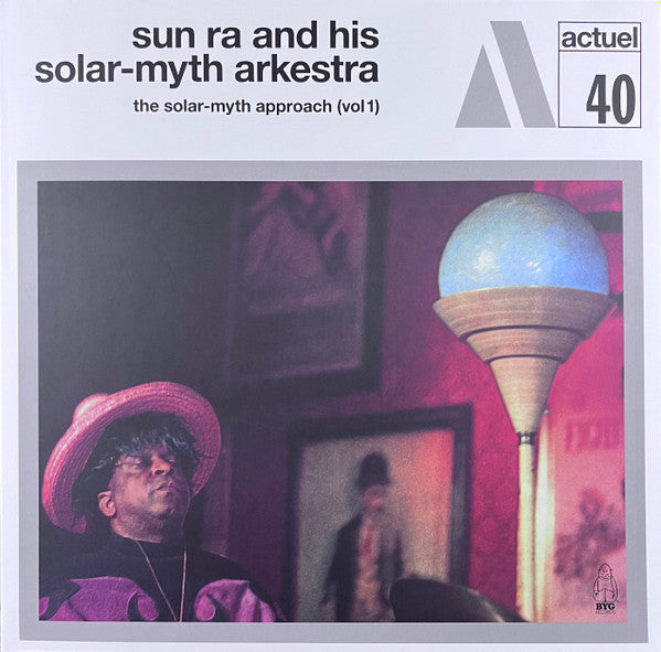Sun Ra and His Solar-Myth Arkestra - Solar-Myth Approach [Vol 1]