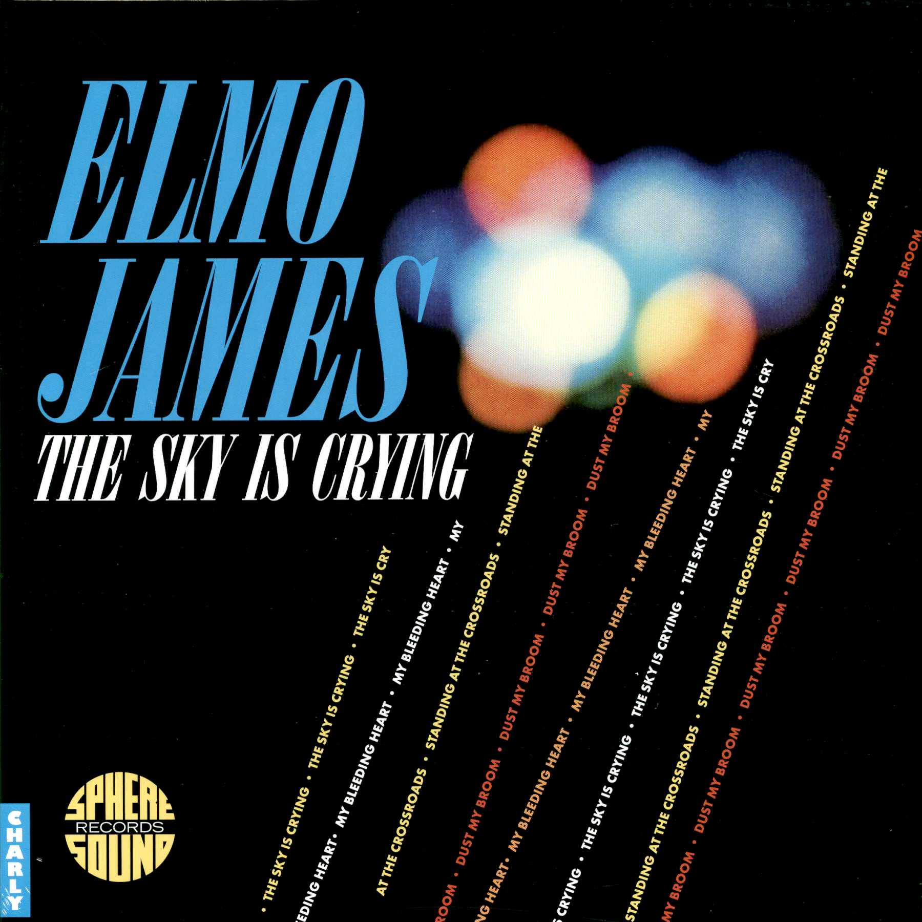 Elmo James - The Sky Is Crying