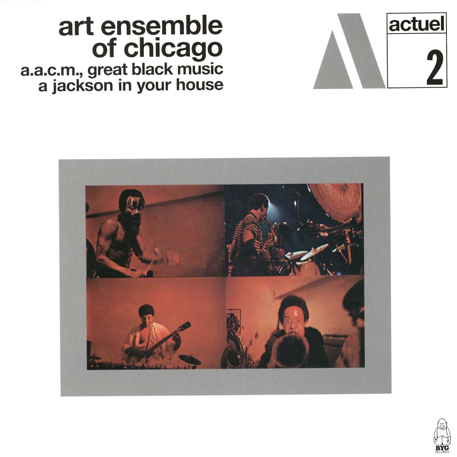 Art Ensemble Of Chicago - A.A.C.M., Great Black Music - A Jackson In Your House