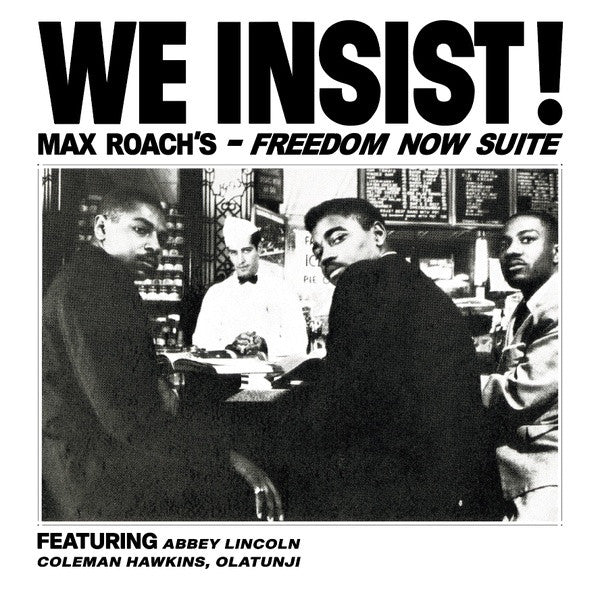 Max Roach - We Insist! Max Roachs Freedom Now Suite