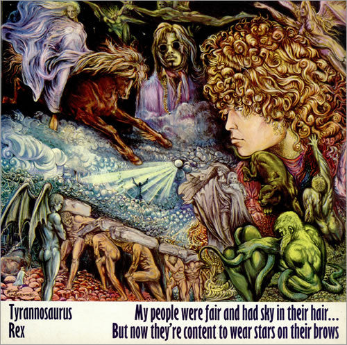 Tyrannosaurus Rex - My People Were Fair And Had Sky In Their Hair
