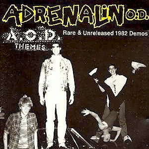 Adrenalin O.D. - The Barbeque Years (Rare & Unreleased 1982 Demos)