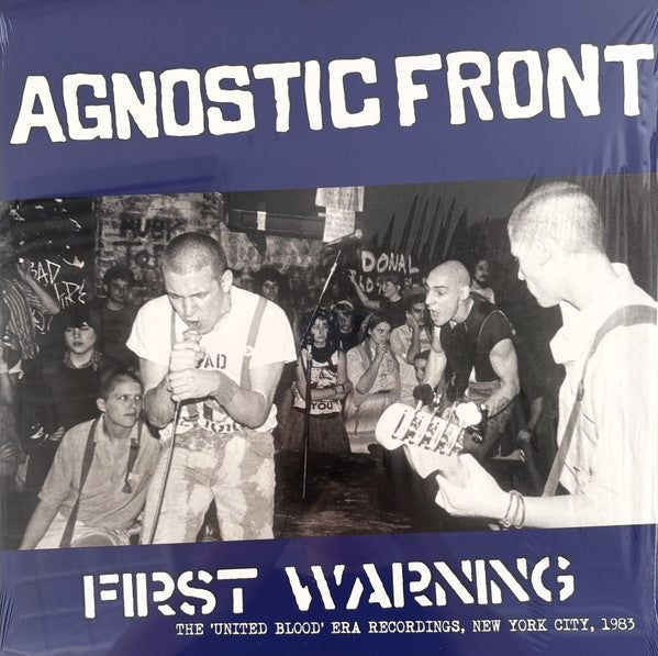 Agnostic Front - First Warning - The 'United Blood' Era Recordings, New York City, 1983