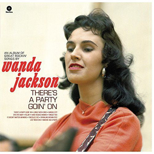 Wanda Jackson - There's A Party Goin