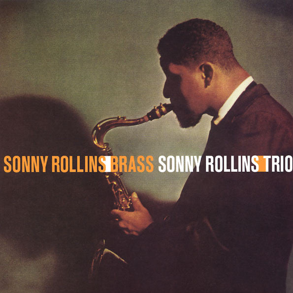 Sonny Rollins - Brass/Trio