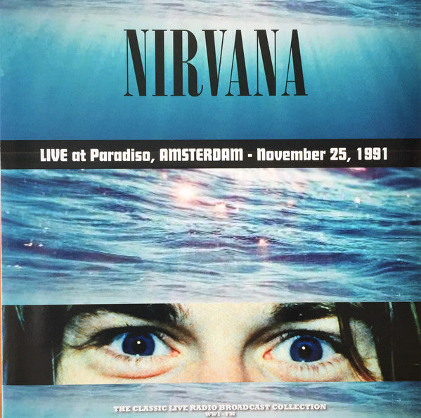 Nirvana - Live At Paradiso, Amsterdam 1991