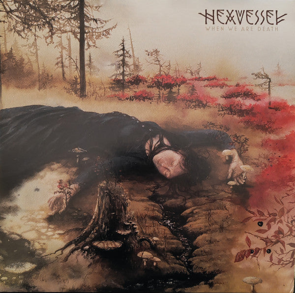 Hexvessel - When We Are Death