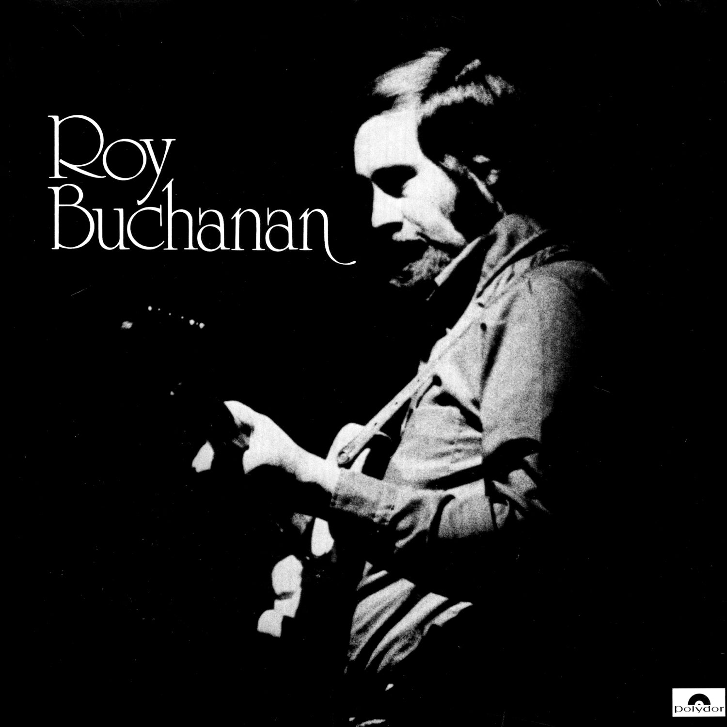 Roy Buchanan - Roy Buchanan