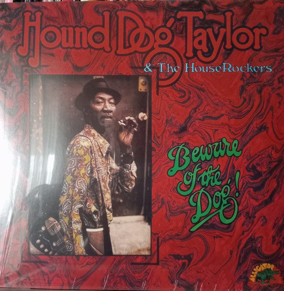 Hound Dog Taylor - Beware The Dog