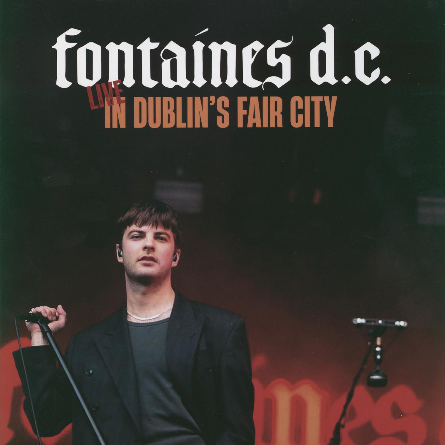 Fontaines D.C. - In Dublin's Fair City (Live)