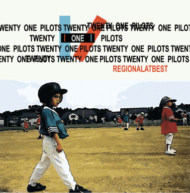 Twenty One Pilots - Regional At Best