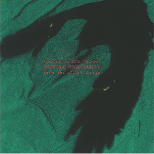 Haruomi Hosono - Medicine Compilation From The Quiet Lodge